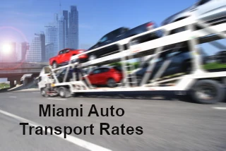 Miami Auto Transport Rates